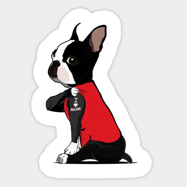 I Love Mom Boston Terrier Tattooed Sticker by celestewilliey